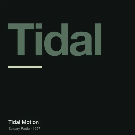 Tidal Motion by Estuary Radio (1997) — cover